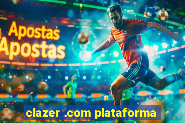 clazer .com plataforma